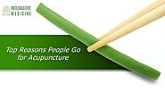 Top Reasons People Go for Acupuncture