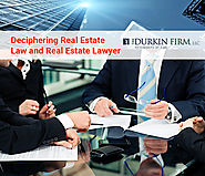 Why Do You Need A Good Real Estate Attorney?