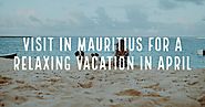 Best places to visit in Mauritius | Mauritius Honeymoon Packages