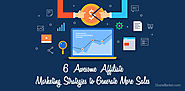 6 Awesome Affiliate Marketing Strategies to Generate More Sales