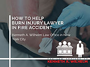 How to Help Burn Injury lawyer in Fire Accident