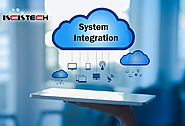 Why system integration is mandatory for your company?