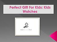 Perfect Gift For Kids:Kids Watches