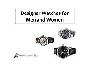 Designer watches for men and women by timemachineplus - Issuu