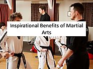 Inspirational Benefits of Martial Arts