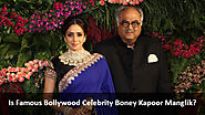 Is Famous Bollywood Celebrity Boney Kapoor Manglik?