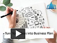 Turn Your Ideas into Business Plan