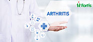 Things you need to know about Arthritis - Fortis International Care Blog- Latest Healthcare Articles and News