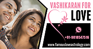 Vashikaran Specialist for Love - Astrologer Shastri Ji