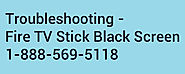 Troubleshooting Fire TV Stick Black Screen 877-773-5395