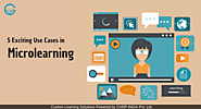 Top 5 Exciting use cases in Microlearning | CHRP INDIA Pvt. Ltd.