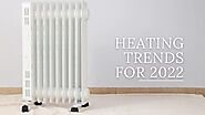 Heating Trends For 2022 | Just Rads