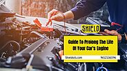 Guide To Prolong The Life Of Your Car’s Engine