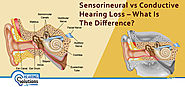 Conductive vs Sensorineural Hearing Loss - What Is The Difference?