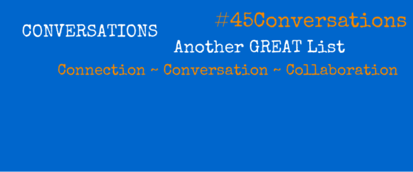 Headline for #45Conversations - People I Plan to Hangout "On Air" with