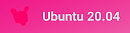 Ubuntu 20.04 – Release Date, New Features & More