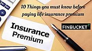 life insurance premium | Life Insurance | Finbucket |