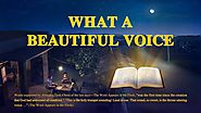 Christian Movie 2018 | How to Hear the Voice of God and Welcome the Lord | "What a Beautiful Voice"