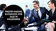 Profit-Making Businesses for Sale in Melbourne