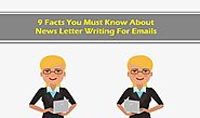 9 Facts You Must Know About News Letter Writing For Emails
