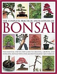 The Complete Practical Encyclopedia of Bonsai Book By Ken Norman