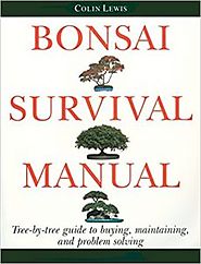 Bonsai Survival Manual - Bonsai Book For Beginner