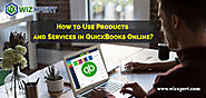 How to Use Products and Services in QuickBooks Online?