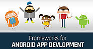 Android App Development Frameworks - [Infographics] | TechTIQ Solution