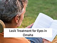 Lasik Treatment for Eyes in Omaha