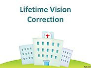 Lifetime vision correction