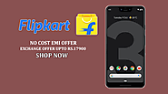 (Flipkart Loot) No Cost EMI Offer on Google Pixel 3 Mobile