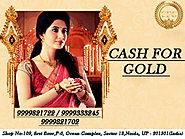 Cash Against Gold in Noida