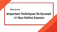 Important Strategies To Succeed Your Online Courses | Online Class Help