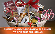 The Ultimate Corporate Gift Basket to Give This Christmas