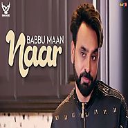 Naar by Babbu Maan mp3 song download free here