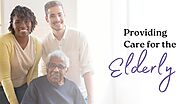 Providing Care for the Elderly