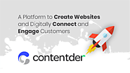 Contentder- A Platform to Create Websites and Digitally Connect and Engage Customers