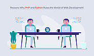 Reasons Why PHP and Python Rules the World of Web Development