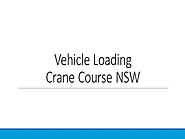 Vehicle Loading Crane Course NSW