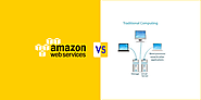 Comparison Between AWS & Traditional Web Hosting Services