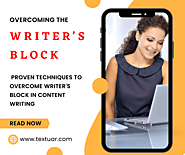 Techniques to Overcome Writer’s Block in Content Writing