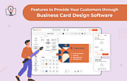 11 Features to Provide Your Customers through Business Card Design Software - Brush Your Ideas