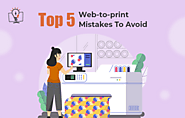 Top 5 Web-to-print Mistakes To Avoid