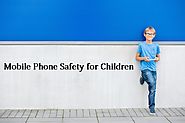 Mobile Phone Security for Children, Consider 3 Security Checks with mcafee