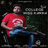 College Miss Karda Ft.arpan Bawa.Mp3 | Navi Ferozpurwala (Full Song) Download | Mr-Jatt.io