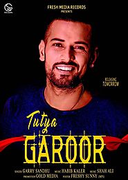 Tutya Garoor.Mp3 | Garry Sandhu (Full Song) Download | Mr-Jatt.io