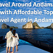 Travel Around Andaman with Affordable Top Travel Agent in Andaman