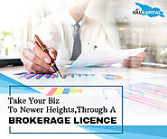 Take Your Biz To Newer Heights Through A Brokerage Licence