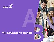 The Power of A/B Testing - Marketo.com