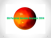 Cb passive income reviews 2014-Cb Passive Income Review